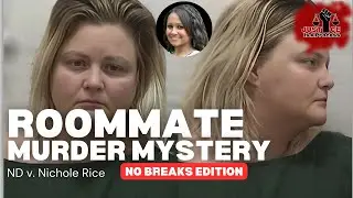 Roommate Murder Mystery &mdash; ND v. Nichole Rice &mdash; Day Two - NO BREAKS EDITION