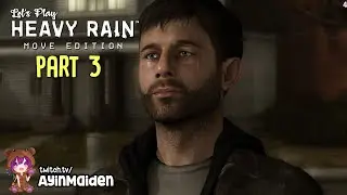 Heavy Rain part 3