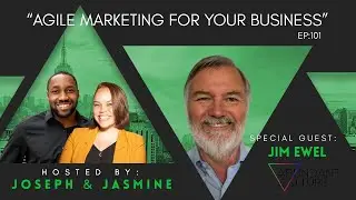EP:101 Agile Marketing For Your Business with Jim Ewel | Abundant Culture Podcast