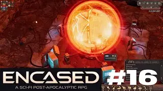 Let's Play Encased #16 - Light Shall Overcome the Livesucking Darkness ..by PlayingHardball