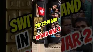Switzerland&rsquo;s Dark WWII Secret: Neutral or Just Greedy? #worldwar2 #historyexplained #facts