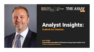 Analyst Insights: Outlook for Uranium - Guy Keller, Tribeca Investment Partners