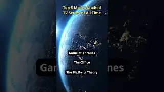 Top 5 Most Watched TV Series of All Time #shorts #tv #thetoplist