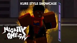 Mighty Omega Kure Style Showcase