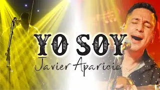 JAVIER APARICIO - YO SOY - (audioclip)