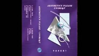AESTHETICS PLEASE - YEAH