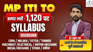MP ITI TO Bumper Bharti 2026 🔥 | 1120 Posts | Full Syllabus Discussion | All Trades | Vijay Sir