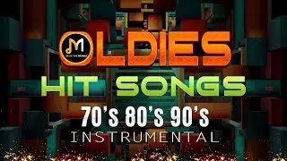Oldies Instrumental Of The 60's 70s 80s 90s - Old Songs But Goodies