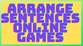 Arrange sentences by playing game in English-Sentence making