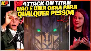 ATTACK ON TITAN N&Atilde;O &Eacute; UM ANIME PRA ADOLESCENTE EMOCIONADO! - KATON Podcast