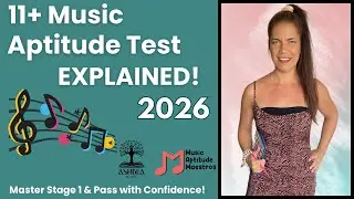 UK 11+ Music Aptitude Test (MAT) 2026 | A step-by-step guide how to pass the exam!