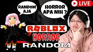 [🔴LIVE] MENG-RANDOM LAGI DI MALAM HARI | ROBLOX HORROR INDONESIA