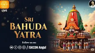 Sri Jagannath Bahuda Yatra || Live Part-2