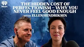 Hidden Cost of Perfectionism: Why You Never Feel Good Enough W/ Ellen Hendriksen | The One You Feed