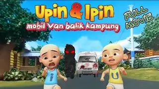 FULL MOVIE Upin Ipin dikejar hantu mobil Van balik kampung.