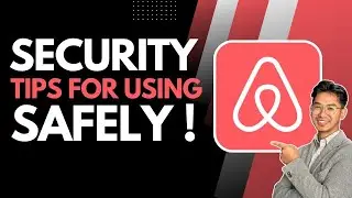 Security Tips for Using Airbnb Safely