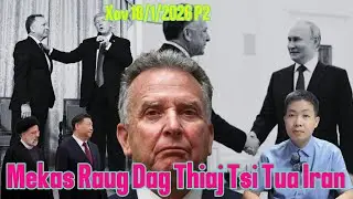 Live 18/1 Part3 Xov Xwm Tim Leej Twg Trump, Israel Thiaj Tsi Tua Iran, Suav, Philippines, Indonesia