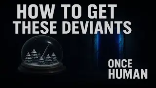 How To Get The Snow Globe And Strange Door Deviants In Once Human / Mobile