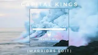 Love Is On Our Side (Radio Mix) [Warri&oslash;rs Edit] Capital Kings (Official Audio)
