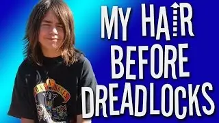 MY HAIR BEFORE DREADLOCKS?!