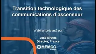 Webinar : VoIP et digitalisation des communications d’urgence d’ascenseur