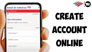How To Open a Bank of America Account Online 2023