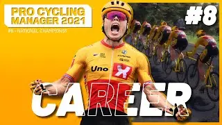 NATIONAL CHAMPIONS? - #8: Uno-X Career / Pro Cycling Manager 2021 Let's Play