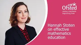 Hannah Stoten on effective mathematics education