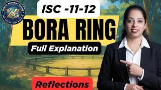 Bora Ring &ndash; Word by Word Explanation | ISC Class 11-12 Modern English (Reflections)