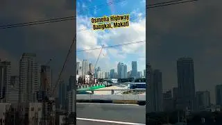 Osme&ntilde;a Highway, Bangkal #makati #philippines🇵🇭 #sanlakadnyo #driving #drivingtour
