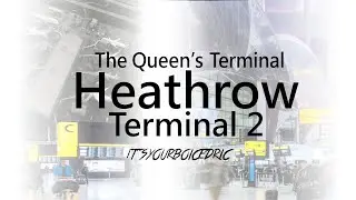 The Queen's Terminal | Heathrow Terminal 2