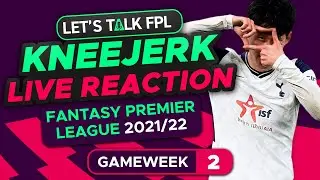 FPL Gameweek 2 Kneejerk | Live Reaction Q&A | Fantasy Premier League Tips 2020/21