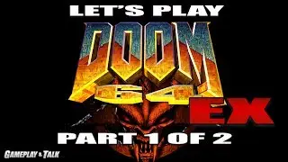 Полное прохождение DOOM 64 EX (ПК, часть 1 из 2) | Let's Play #267