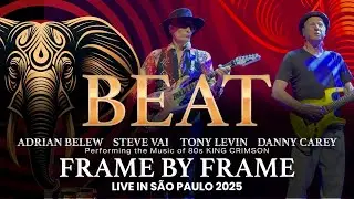 BEAT | Frame by Frame | 🇧🇷 Live in São Paulo 2025 | 4K Video | #beattour #kingcrimson