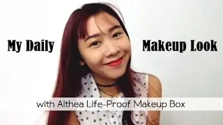 My Daily Makeup Look ft  Althea Life-Proof Makeup Box | NicoleYie