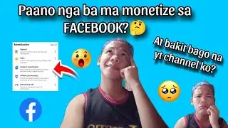PAANO MA MONETIZE SA FACEBOOK NGAYONG 2025?🤔 | BAKIT BAGO NA YT CHANNEL KO?