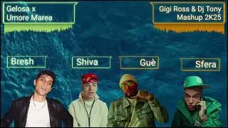 Bresh x Shiva x Guè x Sfera Ebbasta - Gelosa x Umore Marea (Gigi Ross & DJ Tony Mashup 2K25)