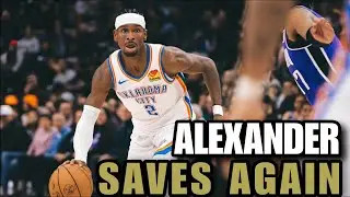 Shai Gilgeous-Alexander Saves the Thunder Again