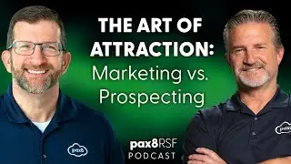 The Art of Attraction: Marketing vs. Prospecting