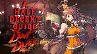 A Half-Decent Guide: DNF Duel