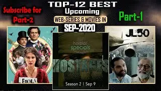 Top 12 Best Upcoming Web Series & Movies of SEP-2020 with Releasing Date