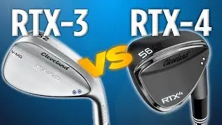 Cleveland's RTX-3 & RTX-4 Wedges: Club Comparison
