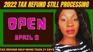 FACE to FACE TAX REFUND HELP for April ✅ 2022 Tax Refunds Still Waiting To Be Processed