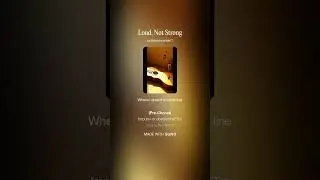 Loud not Strong 