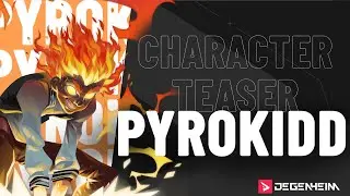 Degenheim | Hero Introduction: Pyrokidd