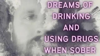 The Experience of Drinking and Using Dreams