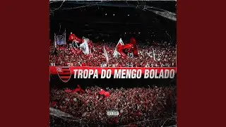 Tropa do Mengo Bolado