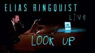 Look Up | Elias Ringquist - live in Stockholm