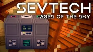 SevTech: Ages of the Sky Ep. 21 Modular Machinery