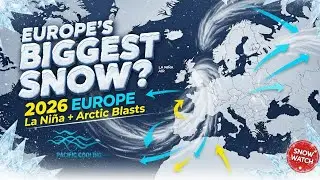 Europe&rsquo;s BIGGEST Snowfalls 2026? La Ni&ntilde;a, Arctic Blasts & Alpine Surprises!